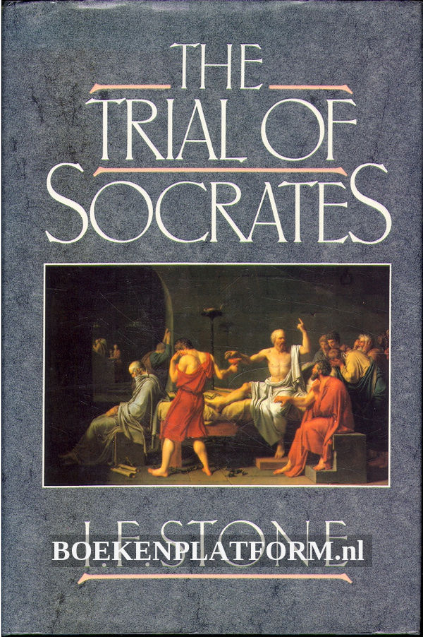 the trial and death of socrates book the trial and death of socrates book