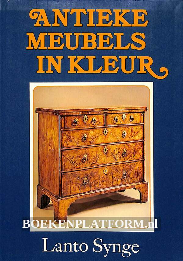 uit consensus flauw Antieke meubels in kleur | BoekenPlatform.nl