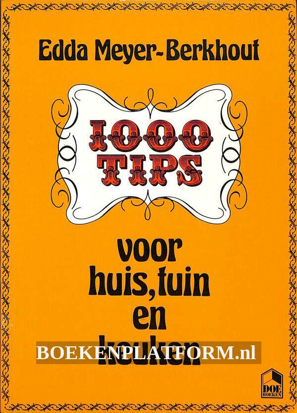 luchthaven Reproduceren spade 1000 tips voor huis, tuin en keuken | BoekenPlatform.nl