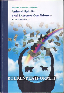 Animal Spirits and Extreme Confidence