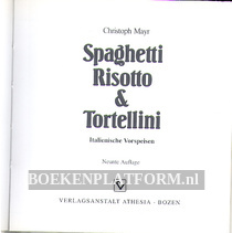 Spaghetti Risotto & Tortellini