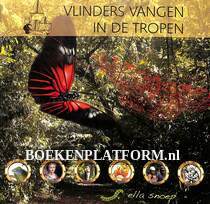 Vlinders vangen in de tropen