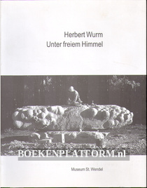 Herbert Wurm, Unter freiem Himmel