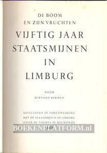 Vijftig jaar Staatsmijnen in Limburg