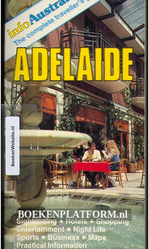 Adelaide The complete traveller's guide