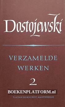 Dostojewski, verzamelde werken 2