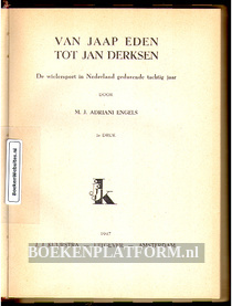 Van Jaap Eden tot Jan Derksen