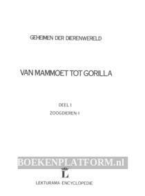 Van Mammoet tot Gorilla