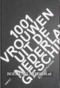 1001 vrouwen uit de Nederlandse geschiedenis