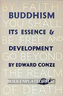 Buddhism its Essence & Development
