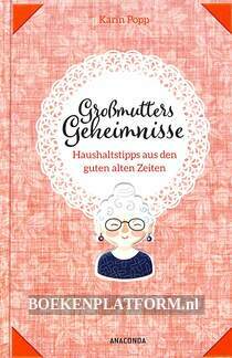 Grossmutters Geheimnisse