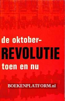 De Oktober-revolutie toen en nu