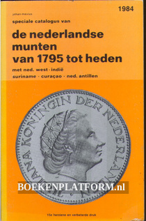 De Nederlandse munten van 1795 tot heden 1984