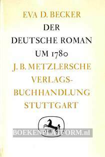 Der deutsche Roman um 1780