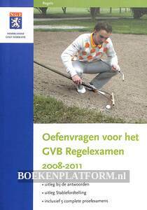 Oefenvragen voor het GVB Regelexamen 2008-2011