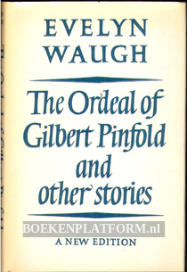 The Ordeal of Gilbert Pinfold and other Stories