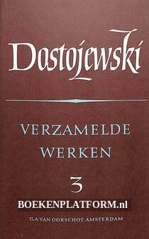 Verzamelde werken Dostojewski 3