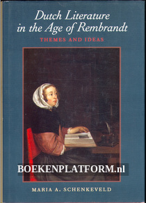 Dutch Literature in the Age of Rembrandt