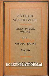 Arthur Schnitzler, gesammelte Werke Band II