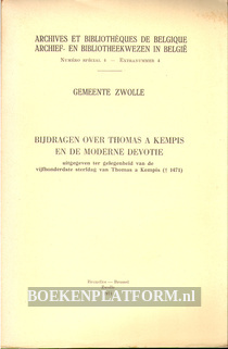 Bijdragen over Thomas a Kempis en de moderne devotie