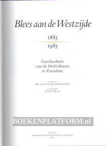 Blees aan de Westzijde 1883-1983