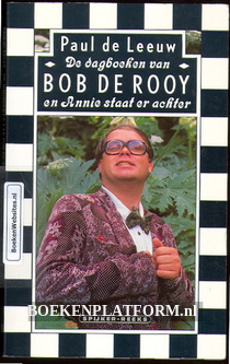 De dagboeken van Bob de Rooy en Annie staat er achter