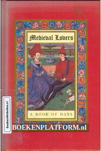 Medieval Lovers a Book of Days
