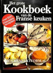 Het grote kookboek van de Franse keuken