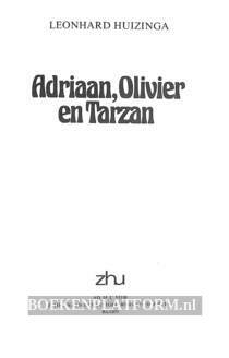 Adriaan, Olivier en Tarzan