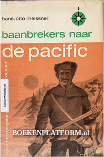 Baanbrekers naar de Pacific