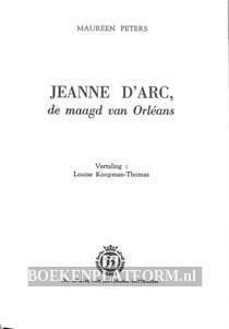 Jeanne d'Arc, de Maagd van Orleans