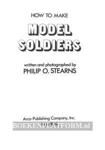 How to make Model Soldiers