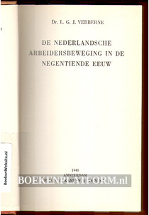 De Nederlandsche Arbeiders beweging in de 19e eeuw
