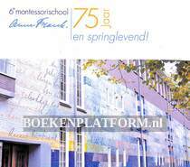 75 jaar 6e Montessori-school Anne Frank