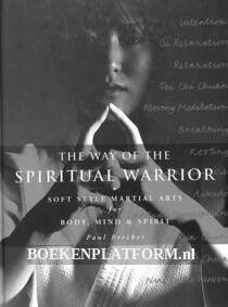 The Way of the Spiritual Warrior