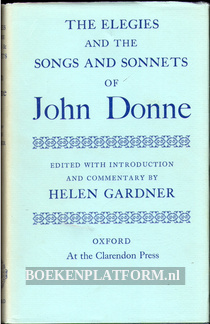 The Elegies and the Songs and Sonnets of John Donne