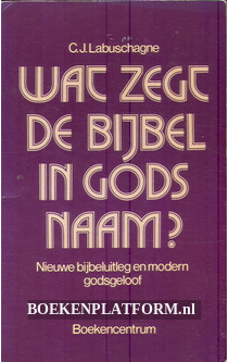 Wat zegt de bijbel in Gods naam?