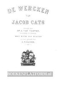 De Wercken van Jacob Cats 1577-1660