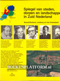 Spiegel van steden, dorpen en landschappen in Zuid Nederland