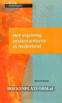Het vrijzinnig protestantisme in Nederland