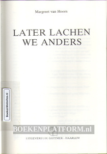 Later lachen we anders