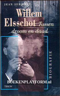 Willem Elsschot, tussen droom en daad