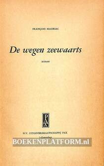 De wegen zeewaarts