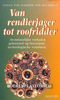 Van rendierjager tot roofridder