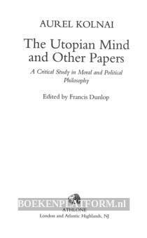 The Utopian Mind and Other Papers
