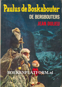 Paulus de Boskabouter, De bergbouters
