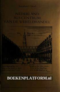 Nederland als centrum van de wereldhandel 1585-1740