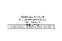 Harddraverij-verenging Prins Hendrik 1842-1982