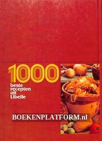1000 beste recepten uit Libelle