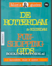 De Rotterdam & Schiedam funshopping gids